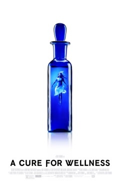 Cure for Wellness, A - 2017 