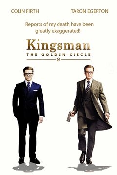 Kingsman: The Golden Circle - 2017 