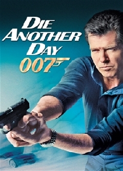 Die Another Day - 2002 