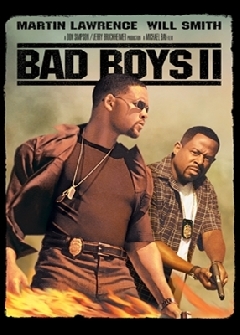Bad Boys II - 2003 