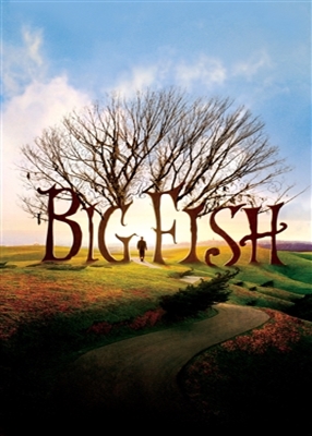 Big Fish - 2003 