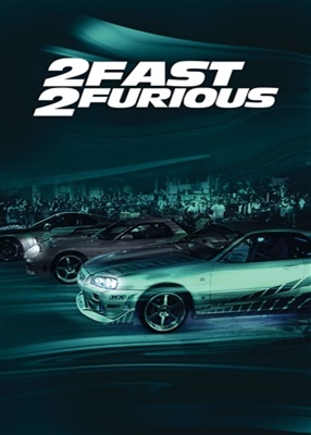 2 Fast 2 Furious - 2003 